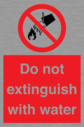 do-not-extinguish-with-water-sign-with-red-background-and-white-text-black-flame~